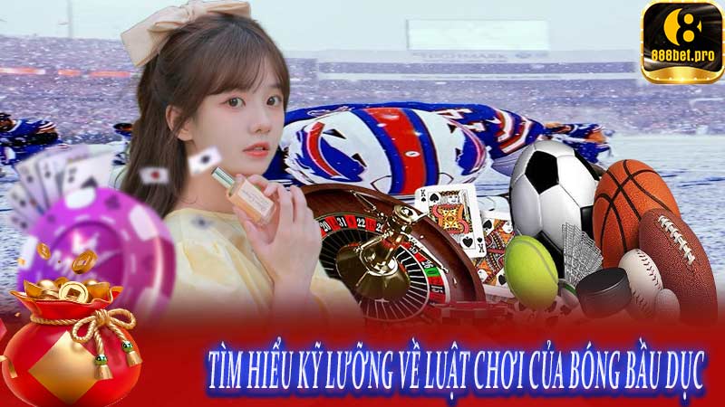 Tìm hiểu kỹ lưỡng về luật chơi của bóng bầu dục